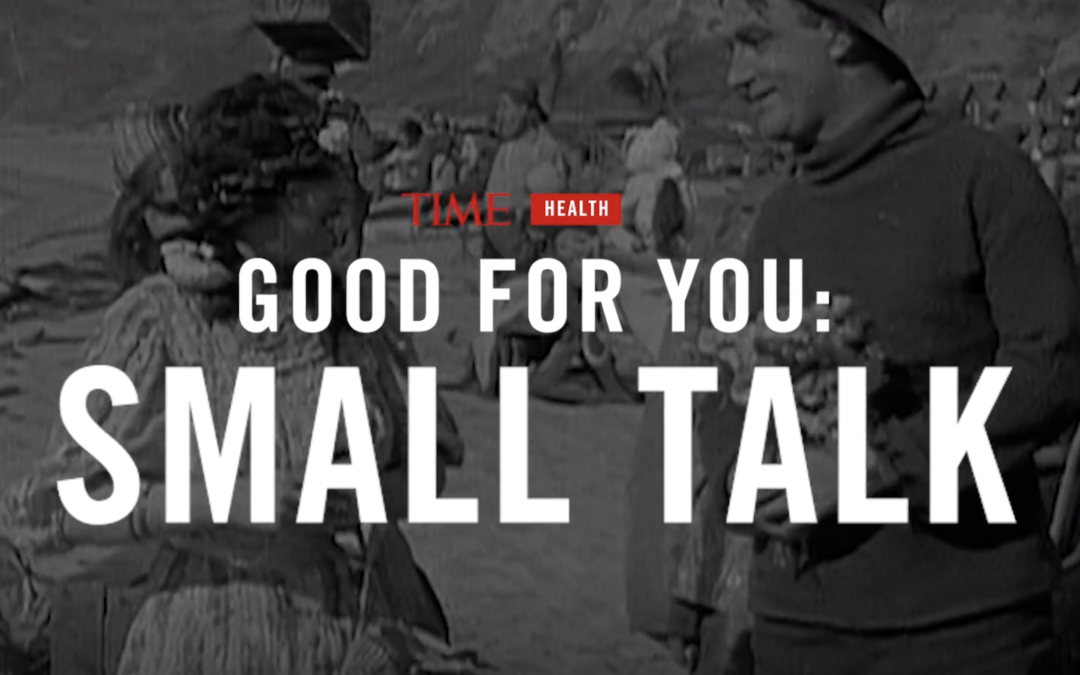 7 Ways to Get Better at Small Talk—And Why You Should